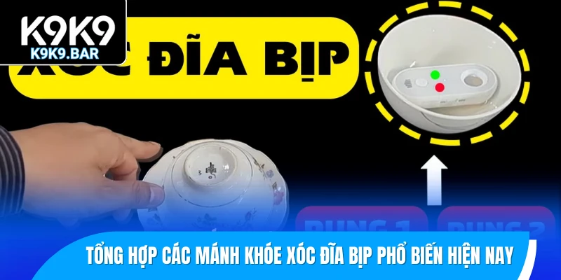 Tổng hợp các mánh khóe xóc đĩa bịp phổ biến hiện nay
