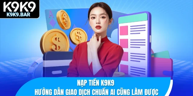 Nạp tiền K9K9