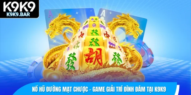 nổ hũ đường mạt chược